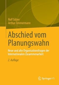 Abschied vom Planungswahn - Rolf Sülzer - E-Book