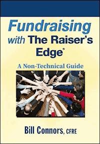 Fundraising with The Raiser's Edge - Bill Connors - E-Book