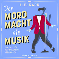Der Mord macht die Musik – Ein Fall für Kommissarin Vera Falck - Karr H.P. - Hörbuch