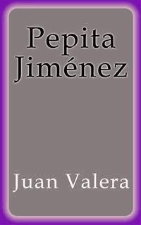 Pepita Jiménez - Juan Valera - E-Book