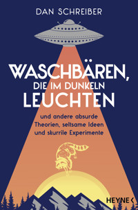 Waschbären, die im Dunkeln leuchten - Dan Schreiber - E-Book