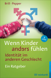 Wenn Kinder anders fühlen - Identität im anderen Geschlecht - Stephanie Brill - E-Book