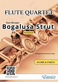 Bogalusa Strut - Flute Quartet score & parts - Sam Morgan - E-Book