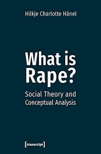 What is Rape? - Hilkje Charlotte Hänel - kostenlos E-Book