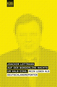 Auf der Borderline nachts um halb eins - - Joachim Lottmann - E-Book