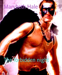 The forbidden night - Marybeth Hale - E-Book