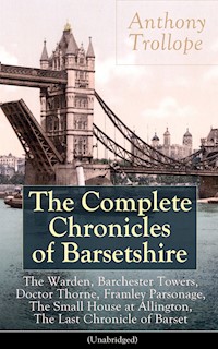 The Complete Chronicles of Barsetshire - Anthony Trollope - E-Book