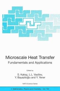 Microscale Heat Transfer - Fundamentals and Applications -  - E-Book