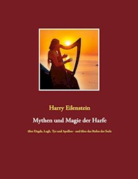 Mythen und Magie der Harfe - Harry Eilenstein - E-Book