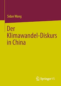 Der Klimawandel-Diskurs in China - Sidan Wang - E-Book