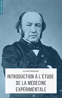 Introduction à l’étude de la médecine expérimentale - Claude Bernard - E-Book