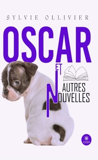 Oscar et autres nouvelles - Sylvie Ollivier - E-Book