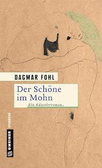 Der Schöne im Mohn - Dagmar Fohl - E-Book