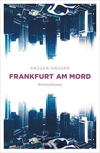 Frankfurt am Mord - Uwe Kruger - E-Book