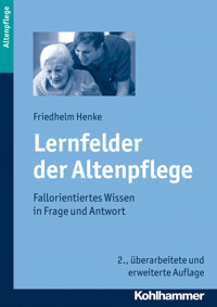 Lernfelder der Altenpflege - Friedhelm Henke - E-Book