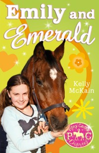 Emily and Emerald - Kelly McKain - E-Book