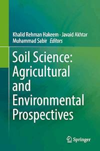 Soil Science: Agricultural and Environmental Prospectives - - E-Book