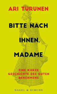 Bitte nach Ihnen, Madame - Ari Turunen - E-Book