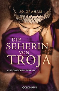 Die Seherin von Troja - Jo Graham - E-Book