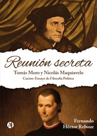 Reunión secreta - Fernando Héctor Rebour - E-Book