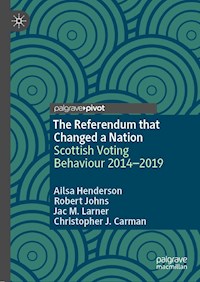 The Referendum that Changed a Nation - Ailsa Henderson - E-Book
