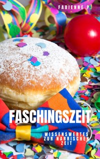 Faschingszeit - Fabienne P. - E-Book