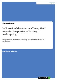 "A Portrait of the Artist as a Young Man" from the Perspective of Literary Anthropology - Simon Braun - E-Book