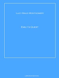 Emily's Quest - Lucy Maud Montgomery - E-Book
