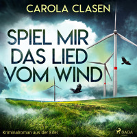 Spiel mir das Lied vom Wind (Kriminalroman aus der Eifel) - Carola Clasen - Hörbuch