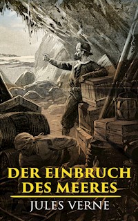 Der Einbruch des Meeres - Jules Verne. - E-Book