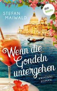 Wenn die Gondeln untergehen - Stefan Maiwald - E-Book