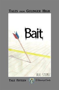 Tales From Gulinger High: Tale Fifteen - Julie Steimle - E-Book