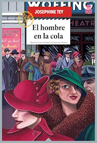 El hombre en la cola - Josephine Tey - E-Book
