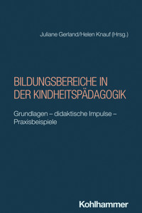 Bildungsbereiche in der Kindheitspädagogik -  - E-Book