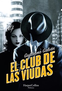 El club de las viudas - Guillermo Galván - E-Book