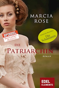 Die Patriarchin - Marcia Rose - E-Book
