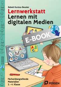 Lernwerkstatt Lernen mit digitalen Medien - Babett Kurzius-Beuster - E-Book