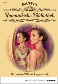 Romantische Bibliothek - Folge 17 - Ina Ritter - E-Book