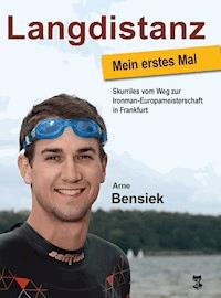 Langdistanz - Mein erstes Mal - Arne Bensiek - E-Book