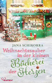 Weihnachtszauber in der kleinen Bücherei der Herzen - Jana Schikorra - E-Book