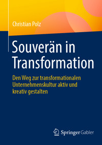 Souverän in Transformation - Christian Polz - E-Book