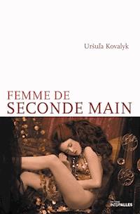Femme de seconde main - Ursula Kovalyk - E-Book