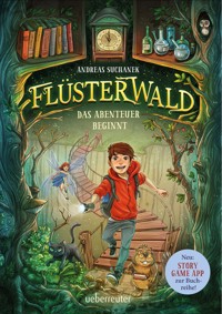 Flüsterwald - Das Abenteuer beginnt (Flüsterwald, Staffel I, Bd. 1) - Andreas Suchanek - E-Book