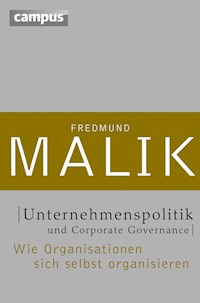Unternehmenspolitik und Corporate Governance - Fredmund Malik - E-Book