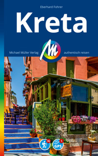 MICHAEL MÜLLER REISEFÜHRER Kreta - Eberhard Fohrer - E-Book