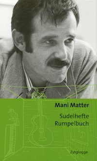 Sudelhefte Rumpelbuch - Mani Matter - E-Book