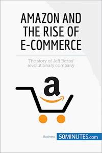 Amazon and the Rise of E-commerce - 50minutes - E-Book