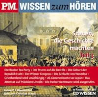 P.M. WISSEN zum HÖREN - Szenen, die Geschichte machten - Teil 3 - P. J. Blumenthal - Hörbuch