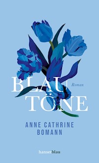 Blautöne - Anne Cathrine Bomann - E-Book