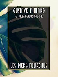 Les Pieds-Fourchus - Gustave Aimard - E-Book